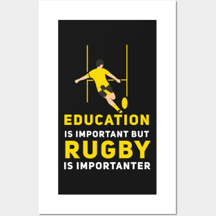 Education is important but Rugby is importanter Posters and Art